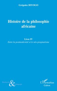 HISTOIRE DE LA PHILOSOPHIE (LIVRE IV) AFRICAINE ENTRE LA POS