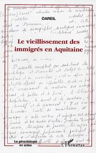 Le vieillissement des immigrés en Aquitaine