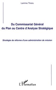 Du Commissariat Général du Plan au Centre d'Analyse Stratégique