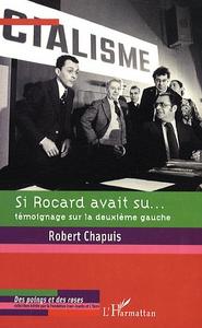 Si Rocard avait su...