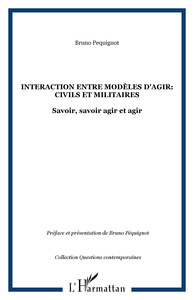 Interaction entre modèles d'agir: civils et militaires