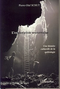 L'exploration souterraine