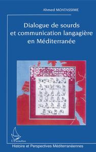 Dialogue de sourds et communication langagière en Méditerranée