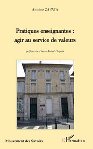 Pratiques enseignantes : agir au service de valeurs