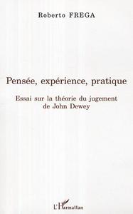 Pensée, expérience, pratique