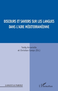 Discours et savoirs sur les langues dans l'aire méditerranéenne