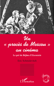 Un "procès de Moscou"au cinéma