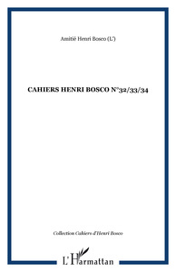 CAHIERS HENRI BOSCO N°32/33/34