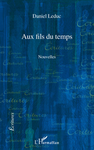 Aux fils du temps