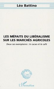 Les méfaits du libéralisme sur les marchés agricoles