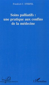 Soins palliatifs : une pratique aux confins de la médecine