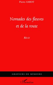 Nomades des fleuves et de la route