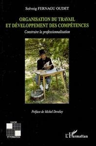 Organisation du travail et développement des compétences