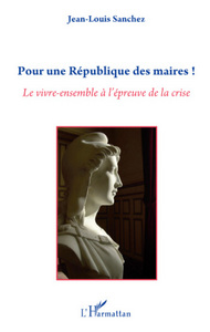 Pour une République des maires !