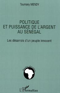 Politique et puissance de l'argent au Sénégal