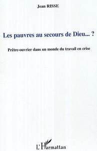 Les pauvres au secours de Dieu