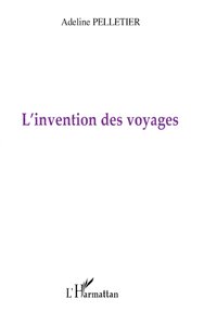L'INVENTION DES VOYAGES