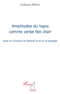 Amplitudes du logos comme verbe fait chair