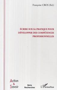 Ecrire sur sa pratique pour développer des compétences professionnelles