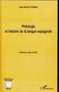 Philologie et histoire de la langue espagnole