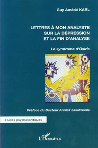 Lettres à mon analyste sur la dépression et la fin d'analyse