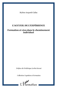 L'accueil de l'expérience