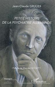 Petite histoire de la psychiatrie allemande