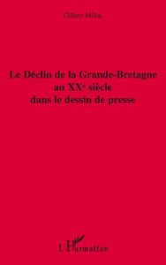 Le déclin de la Grande-Bretagne au XXe siècle dans le dessin de presse