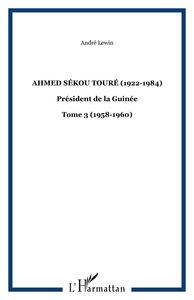 Ahmed Sékou Touré (1922-1984)