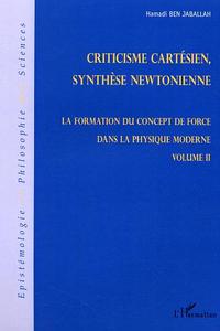 Criticisme cartésien, synthèse newtonienne