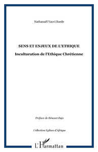 Sens et enjeux de l'Ethique