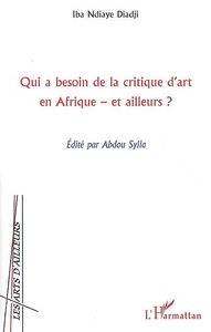 Qui a besoin de la critique d'art en Afrique et ailleurs