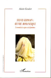 Sylvie Germain : oeuvre romanesque
