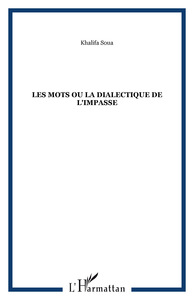 Les mots ou la dialectique de l'impasse