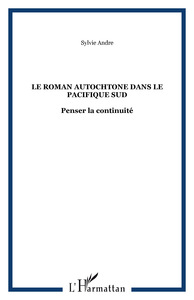 Le roman autochtone dans le Pacifique Sud