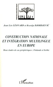 Construction nationale et intégration multilingue  en Europe