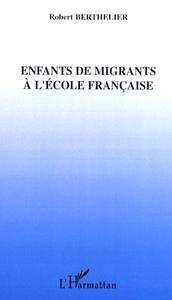 Enfants de migrants à l'école française