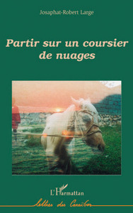 Partir sur un coursier de nuages