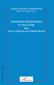 Angoisses névrotiques et mal-être dans "Assèze l'Africaine" de Calixthe Beyala
