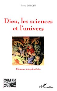 Dieu les sciences et l'univers