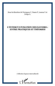 L'interculturation des savoirs : entre pratiques et théories