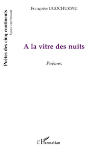 A la vitre des nuits