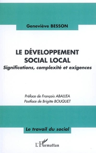 LE DEVELOPPEMENT SOCIAL LOCAL - SIGNIFICATIONS, COMPLEXITE ET EXIGENCES