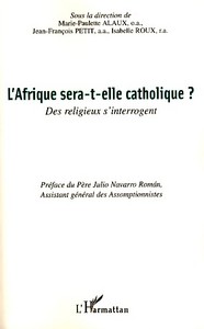 L'Afrique sera-t-elle catholique ?