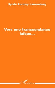 VERS UNE TRANSCENDANCE LAIQUE...