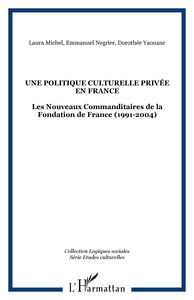 Une Politique culturelle privée en France
