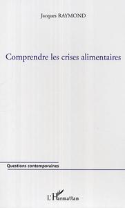 Comprendre les crises alimentaires