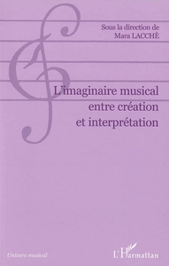 L'imaginaire musical entre création et interprétation