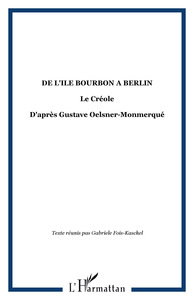 DE L'ILE BOURBON A BERLIN