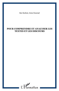 Pour comprendre et analyser les textes et les discours